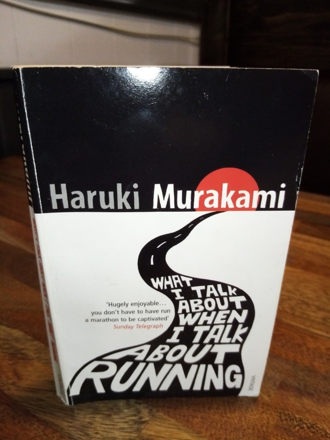 MURAKAMI :  What I talk about when I talk about running