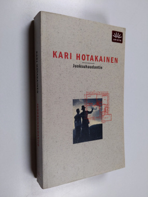 Kari Hotakainen : Juoksuhaudantie : romaani