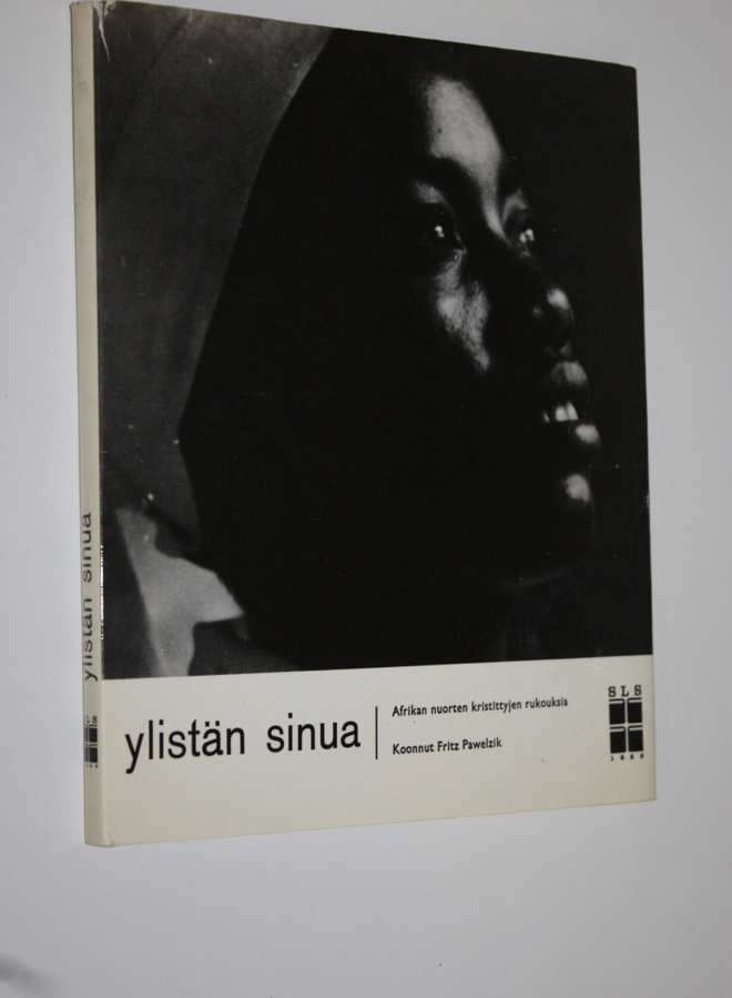 Fritz (koonnut) Pawelzik : Ylistän sinua : Afrikan nuorte...