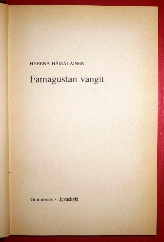 Hyeena Hämäläinen : Famagustan vangit  1975 1.p.