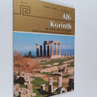 Petros G. Themelis : Alt-korinth : die stätte und das museum - pikkukuva 1