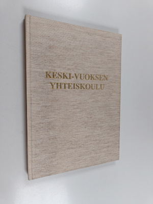 Keski-Vuoksen yhteiskoulu : matkan varrelta