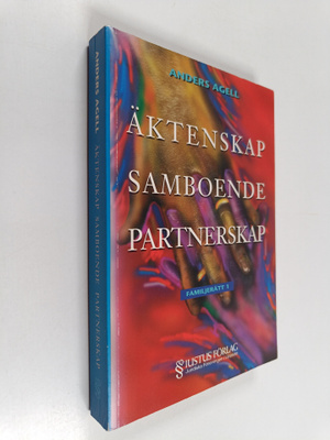 Anders Agell : Äktenskap, samboende, partnerskap (signeer...