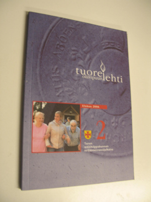 Tuore oliivipuun lehti Elokuu 2006 : Turun arkkihiippakun...