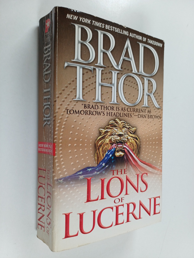 Brad Thor : The Lions of Lucerne