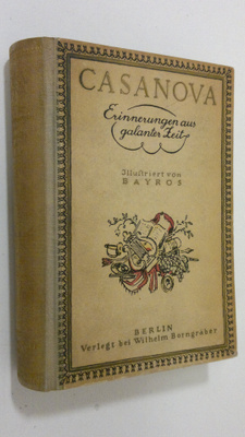 Giacomo Casanova : Erinnerungen aus galanter Zeit