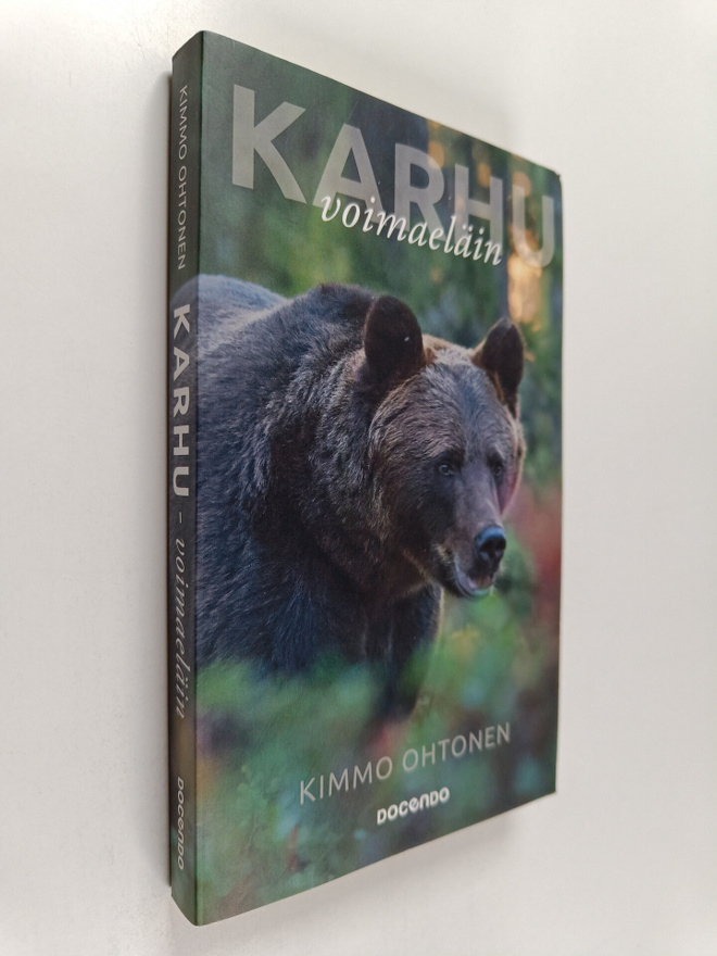 Kimmo Ohtonen : Karhu : voimaeläin