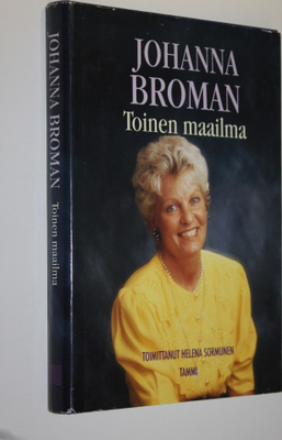 Johanna Broman : Toinen maailma (signeerattu)