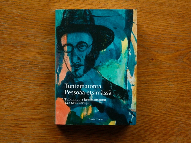 Tuntematonta Pessoaa etsimässä Fernando Pessoan runoja