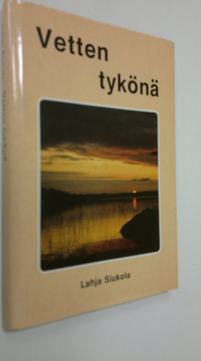 Lahja Siukola : Vetten tykönä : runoja