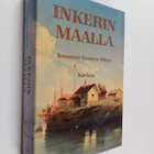 koonnut Hannes Sihvo : Inkerinmaalla : muistoja Inkerin m... - pikkukuva 1