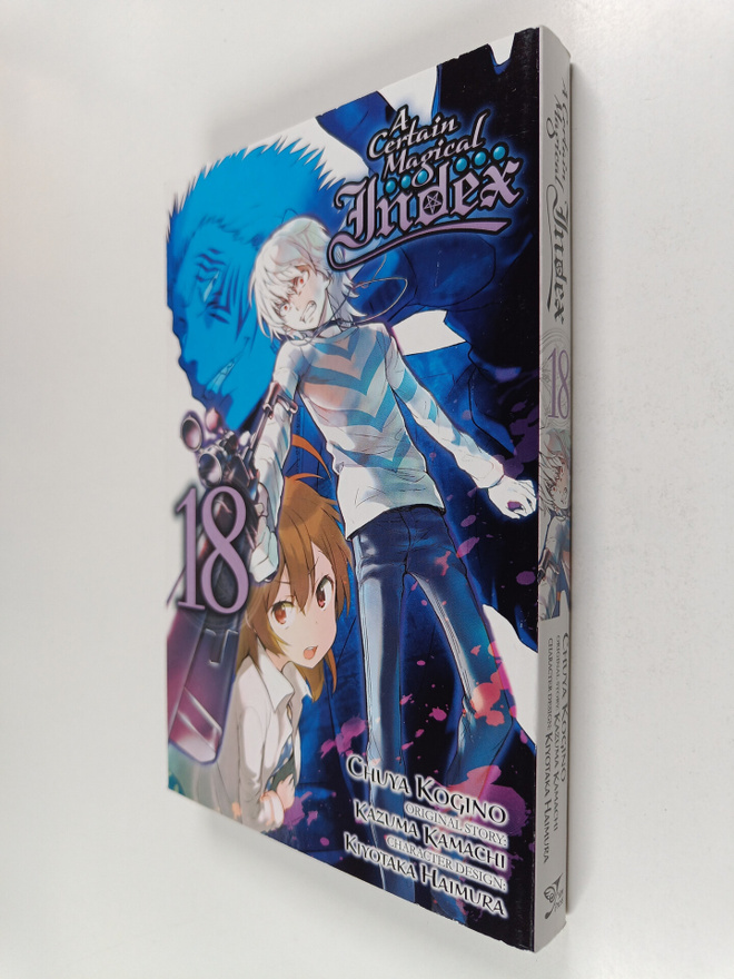 Kazuma Kamachi : A Certain Magical Index, Vol. 18