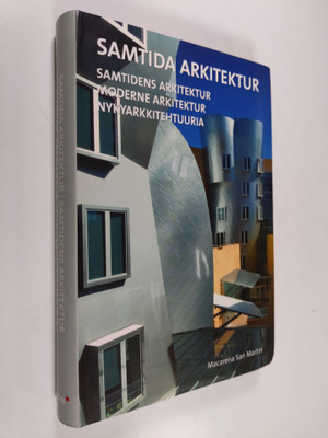Samtida arkitektur Samtidens arkitektur = Moderne arkitek...