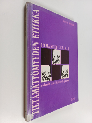 Riikka Jokinen : Tietämättömyyden etiikka - Emmanuel Levi...