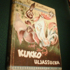 Aili Konttinen: Kukko uljassulka (1.p.1947) Sis.postikulut - pikkukuva 1