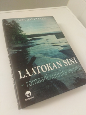 Lassi Hakulinen: Laatokan sini - romaani suurilta vesiltä