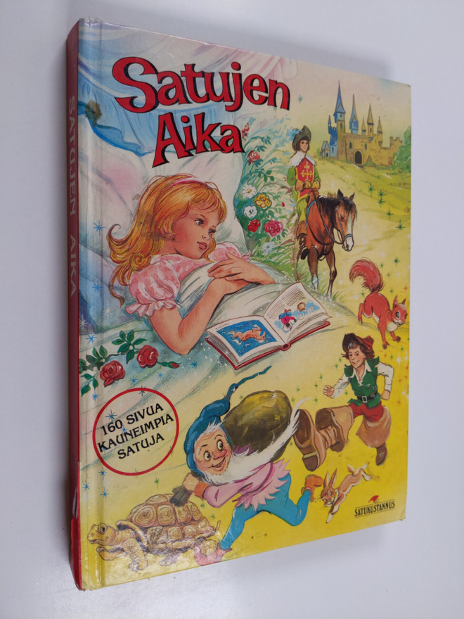 Satujen aika : 160 sivua kauneimpia satuja