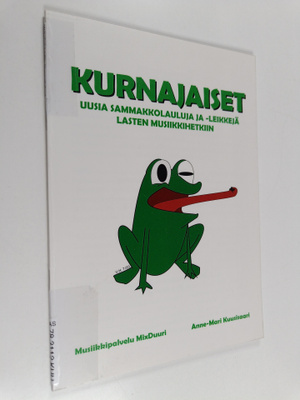 Anne-Mari Kuusisaari : Kurnajaiset : Uusia sammakkolauluj...