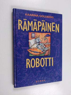 Kaarina Goldberg : Rämäpäinen robotti