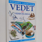 Mervi Pyykkönen ym. : Vedet ja veden elämää - pikkukuva 1