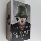 Kate Morton : Kaukaiset hetket - pikkukuva 1