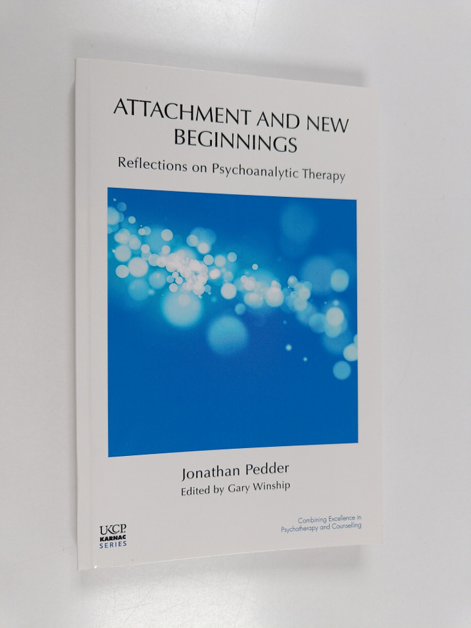 Jonathan Pedder : Attachment and New Beginnings - Reflect...