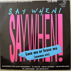 [12''] SAY WHEN!: LOVE ME OR LEAVE ME (SUMMER MIX) - pikkukuva 2