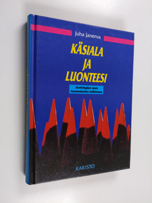 Juha Janerva : Käsiala ja luonteesi : grafologian opas lu...
