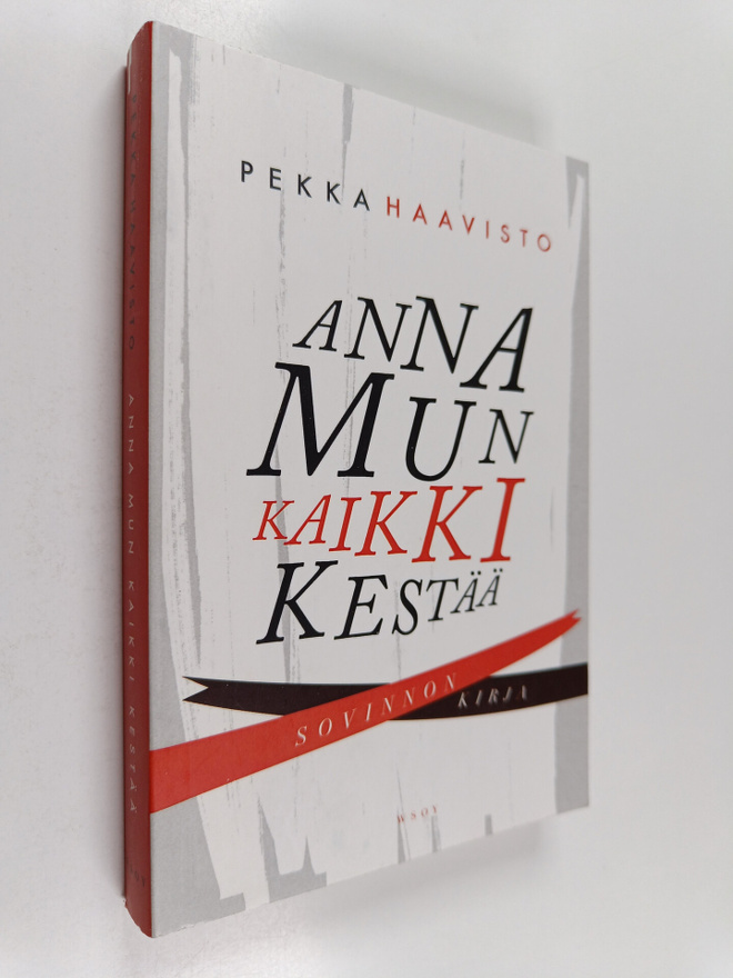 Pekka Haavisto : Anna mun kaikki kestää : sovinnon kirja