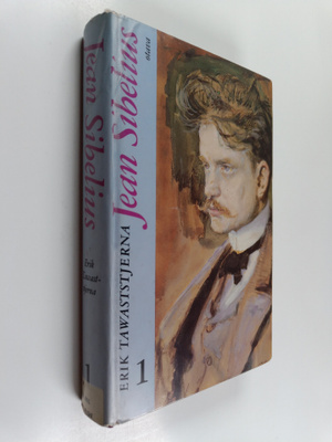 Erik Tawaststjerna : Jean Sibelius 1