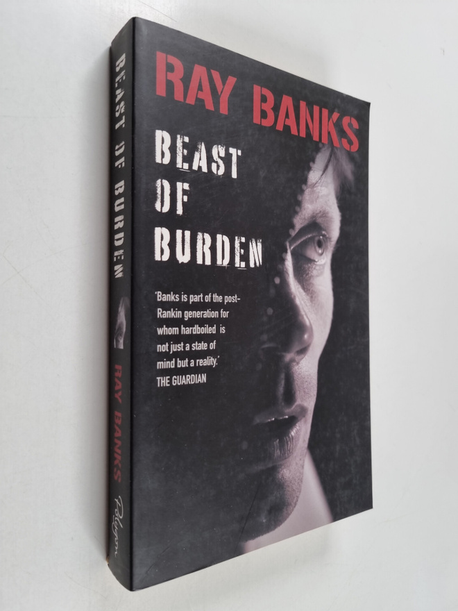 Ray Banks : Beast of Burden