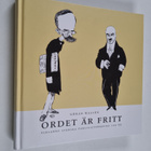 Göran Wallen : Ordet är fritt : Finlands svenska publicis... - pikkukuva 1
