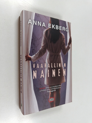 Anna Ekberg : Vaarallinen nainen