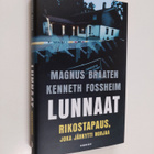 Magnus Braaten : Lunnaat : rikostapaus, joka järkytti Nor... - pikkukuva 1
