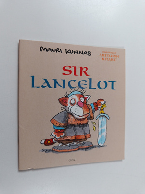 Mauri Kunnas : Sir Lancelot