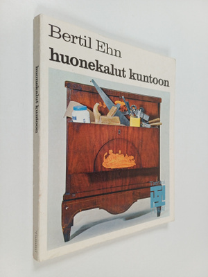 Bertil Ehn : Huonekalut kuntoon
