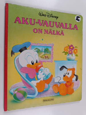 Walt Disney : Aku-vauvalla on nälkä