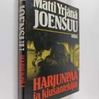 Matti Yrjänä Joensuu : Harjunpää ja kiusantekijät - pikkukuva 1