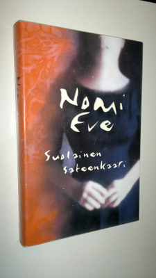 Nomi Eve : Suolainen sateenkaari