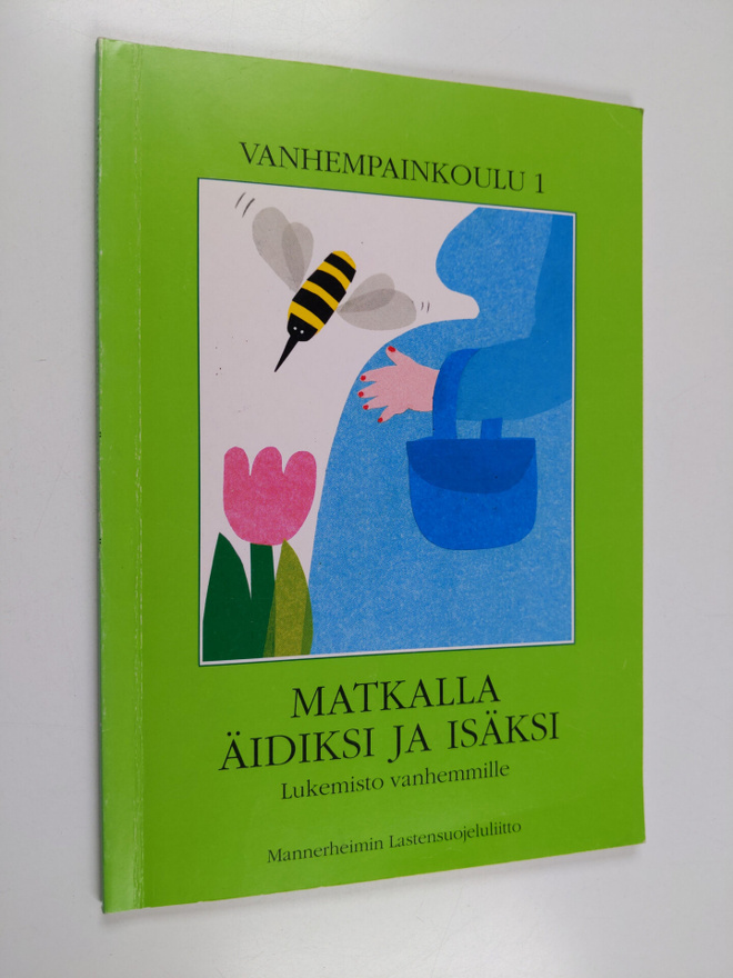 Matkalla äidiksi ja isäksi : Lukemisto vanhemmille