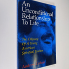 Andrew Cohen : An Unconditional Relationship to Life: The... - pikkukuva 1