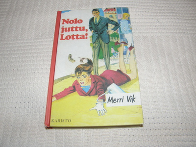 Merri Vik Nolo juttu, Lotta!  -sid
