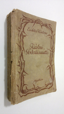 Esikko Koitere : Kaksi todellisuutta : kuvaus varhais-ren...
