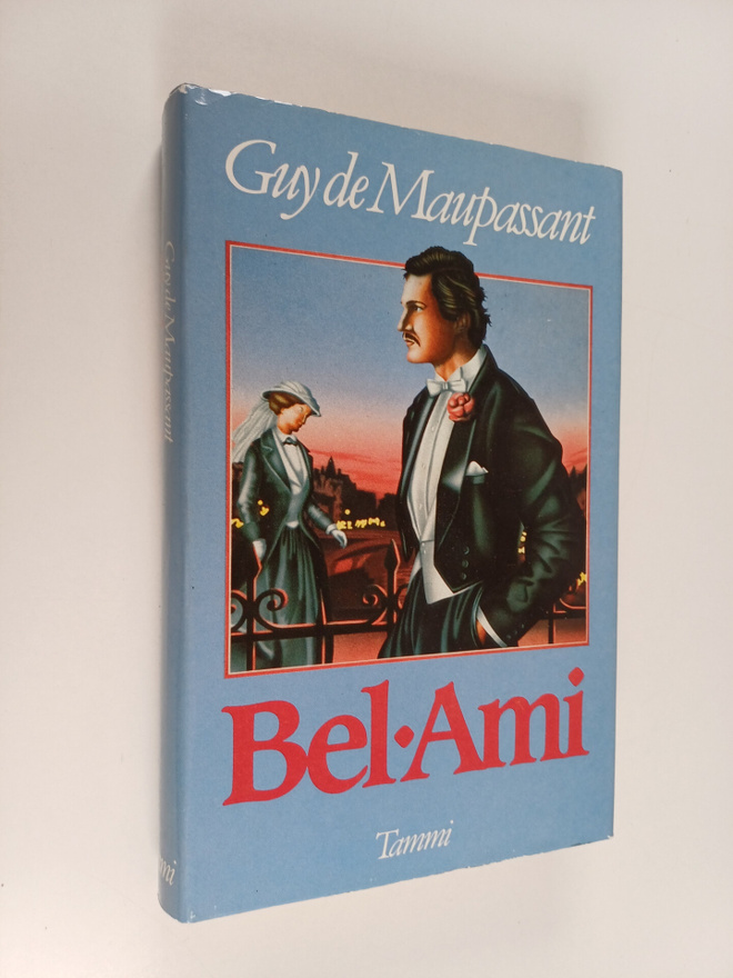 Guy de Maupassant : Bel-Ami (Kaunis ystävä)