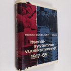 Heikki Eskelinen : Itsenäisyytemme vuosikymmenet 1917-1969 - pikkukuva 1