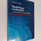Pirkko Anttila : Realistinen evaluaatio ja tuloksellinen ... - pikkukuva 1