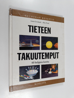 Juhani Lokki ym. : Tieteen takuutemput - 60 helppoa koetta