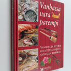 Vanhassa vara parempi : vanhoja ja hyviksi havaittuja ohj... - pikkukuva 1
