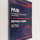 Michael R. Bond : Pain : its nature, analysis and treatment - pikkukuva 1