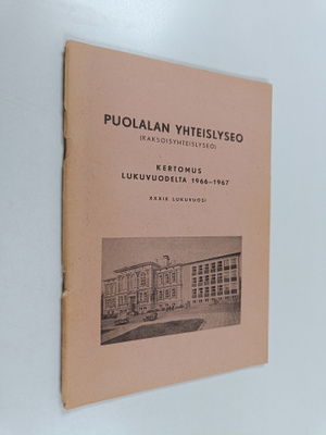 Puolalan yhteislyseo (kaksoisyhteislyseo) : Kertomus luku...